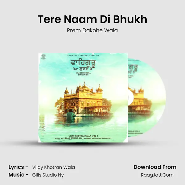 Tere Naam Di Bhukh Song mp3 | Prem Dakohe Wala