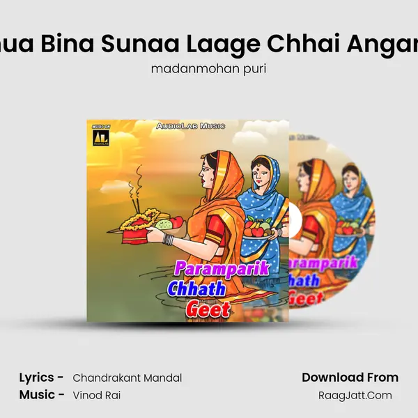 Nunua Bina Sunaa Laage Chhai Anganwa mp3 song