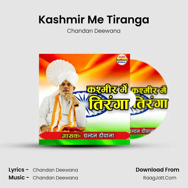 Kashmir Me Tiranga Song mp3 | Chandan Deewana