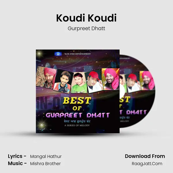 Koudi Koudi Song mp3 | Gurpreet Dhatt