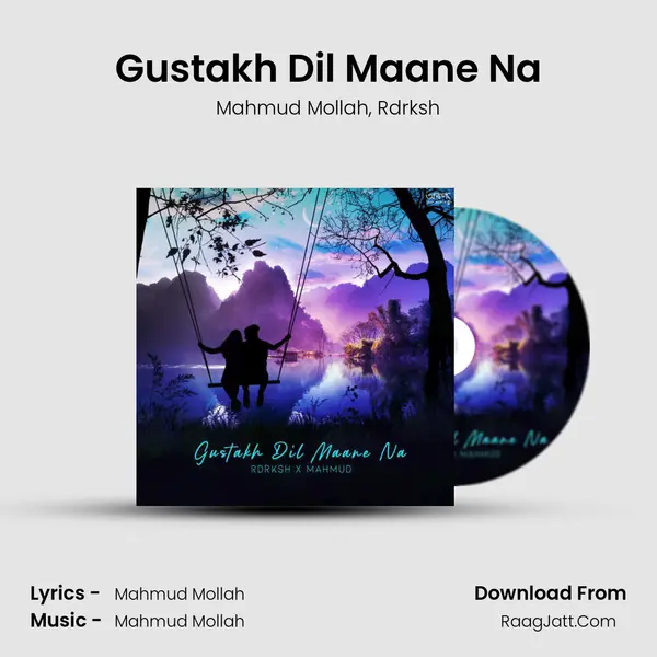 Gustakh Dil Maane Na mp3 song