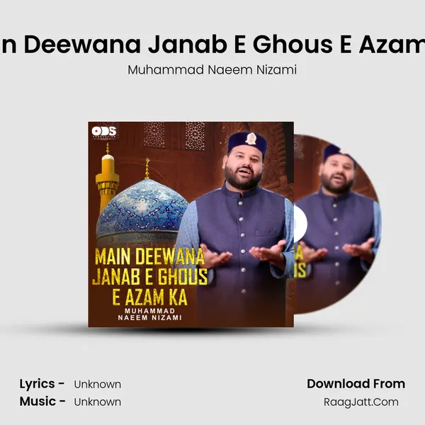 Main Deewana Janab E Ghous E Azam Ka - Single - Muhammad Naeem Nizami