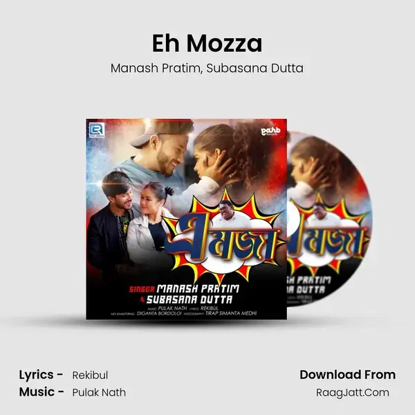 Eh Mozza Song mp3 | Manash Pratim