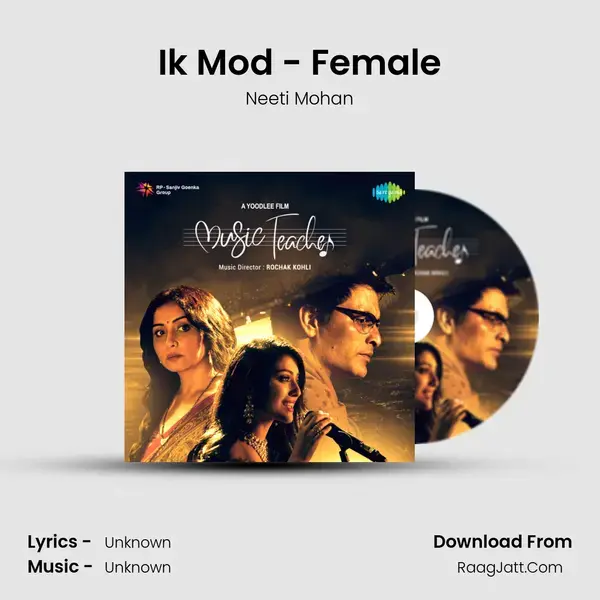 Ik Mod - Female Song mp3 | Neeti Mohan