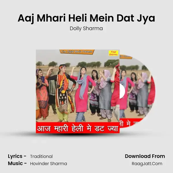 Aaj Mhari Heli Mein Dat Jya - Dolly Sharma