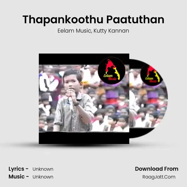 Thapankoothu Paatuthan Song mp3 | Eelam Music