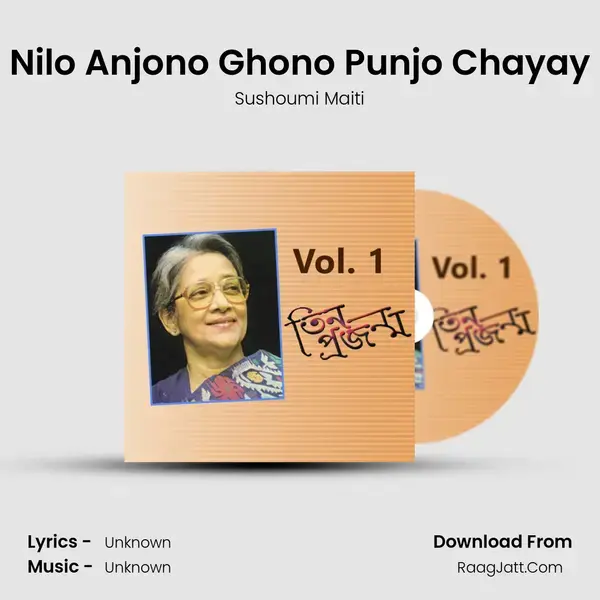 Nilo Anjono Ghono Punjo Chayay Song mp3 | Sushoumi Maiti