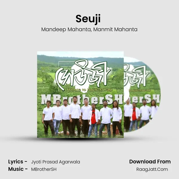 Seuji (Tribute to Jyoti Prasad Agarwala) mp3 song