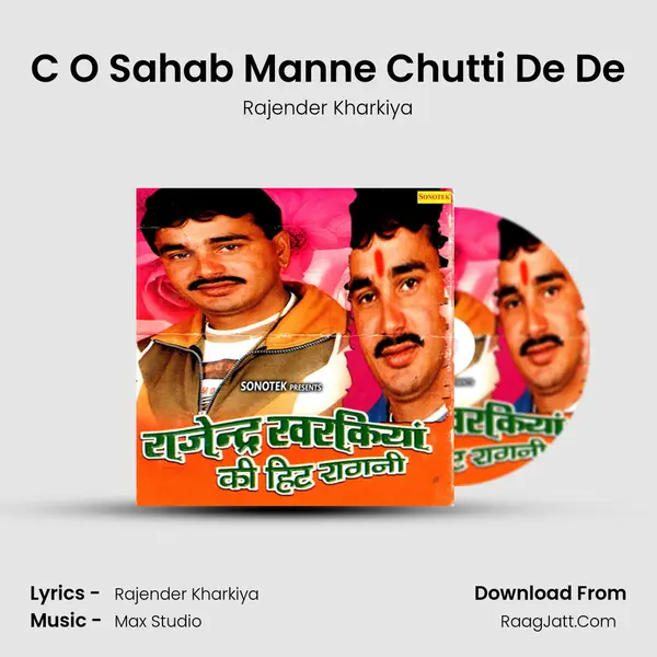 C O Sahab Manne Chutti De De Song mp3 | Rajender Kharkiya