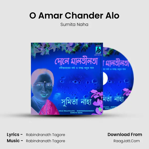 O Amar Chander Alo Song mp3 | Sumita Naha