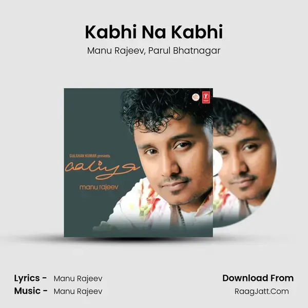 Kabhi Na Kabhi Song mp3 | Manu Rajeev