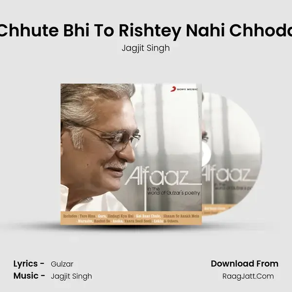 Haath Chhute Bhi To Rishtey Nahi Chhoda Karte (From 