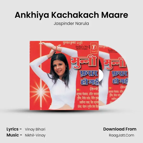 Ankhiya Kachakach Maare Song mp3 | Jaspinder Narula