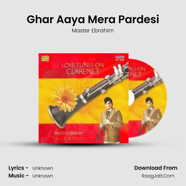 Ghar Aaya Mera Pardesi Song mp3 | Master Ebrahim