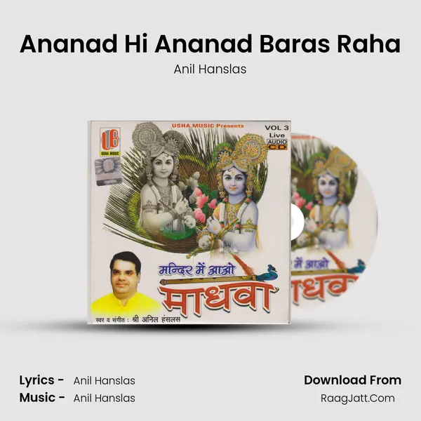 Ananad Hi Ananad Baras Raha Song mp3 | Anil Hanslas