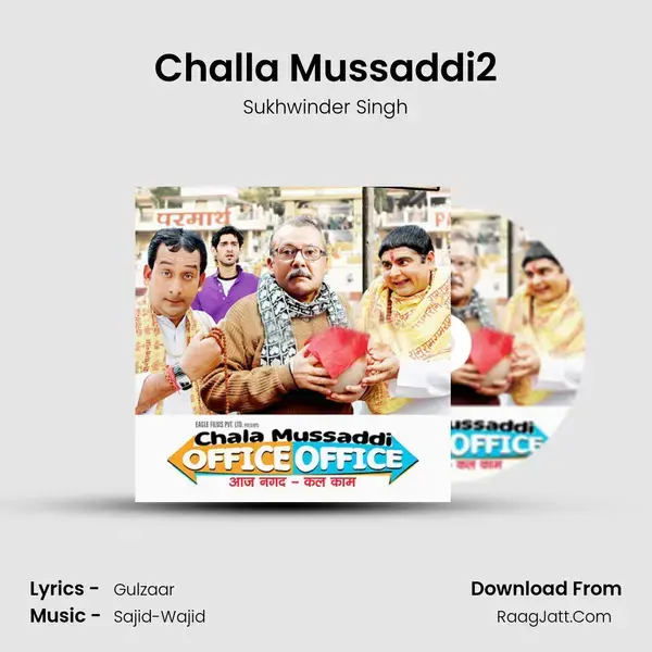 Challa Mussaddi2 Song mp3 | Sukhwinder Singh