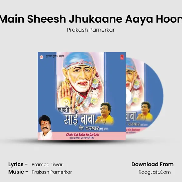 Main Sheesh Jhukaane Aaya Hoon mp3 song