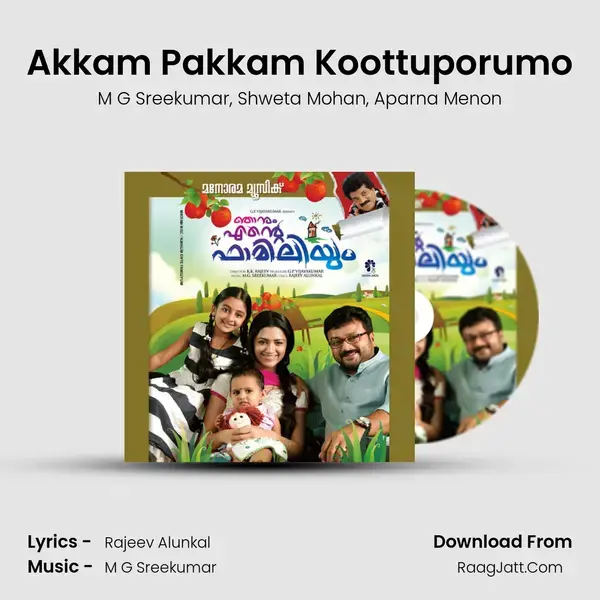 Akkam Pakkam Koottuporumo Song mp3 | M G Sreekumar