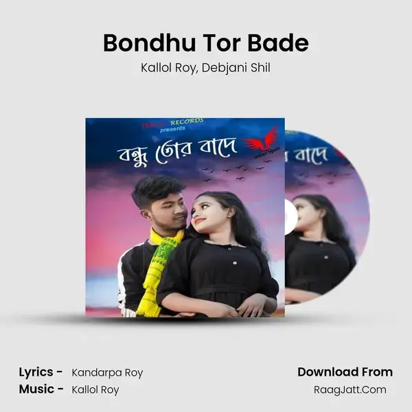 Bondhu Tor Bade mp3 song