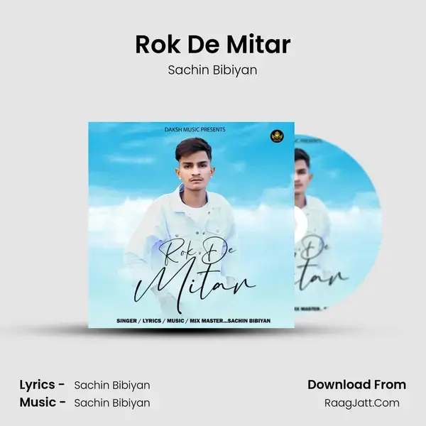 Rok De Mitar Song mp3 | Sachin Bibiyan