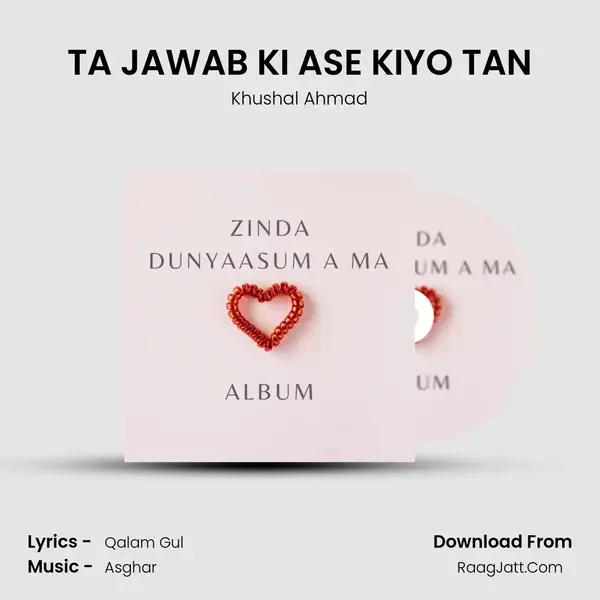 TA JAWAB KI ASE KIYO TAN mp3 song