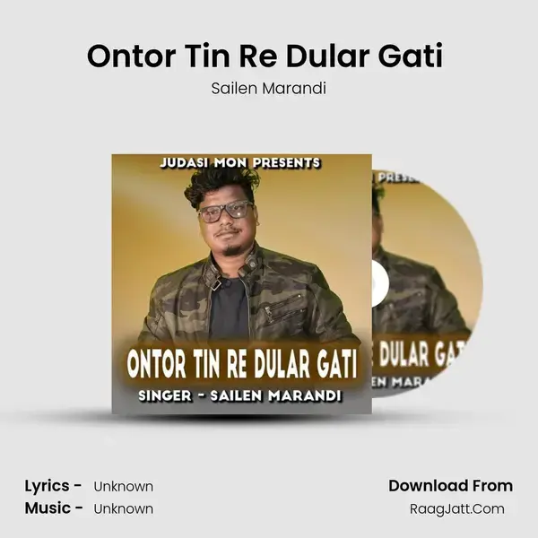 Ontor Tin Re Dular Gati (Santhali Song ) Song mp3 | Sailen Marandi