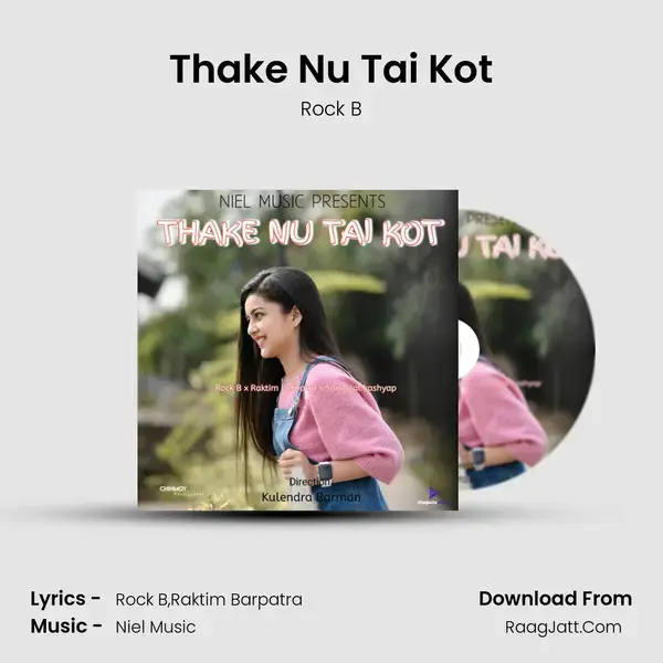 Thake Nu Tai Kot mp3 song