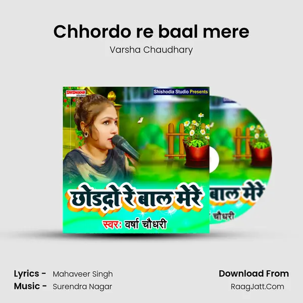 Chhordo re baal mere mp3 song