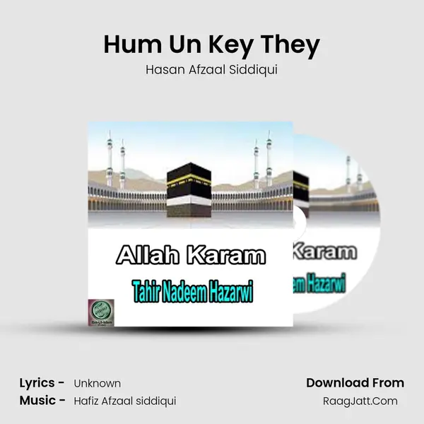 Hum Un Key They Song mp3 | Hasan Afzaal Siddiqui