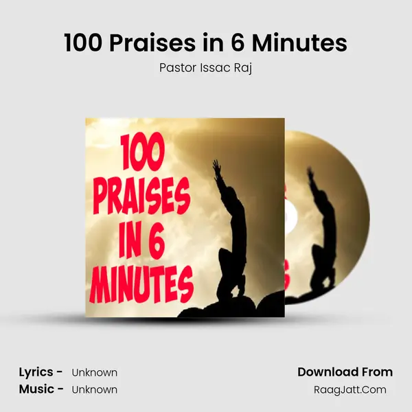 100 Praises in 6 Minutes - Pastor Issac Raj