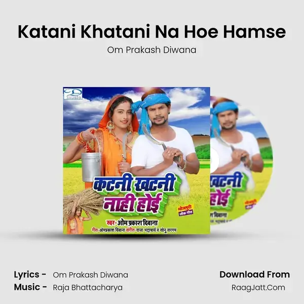 Katani Khatani Na Hoe Hamse mp3 song