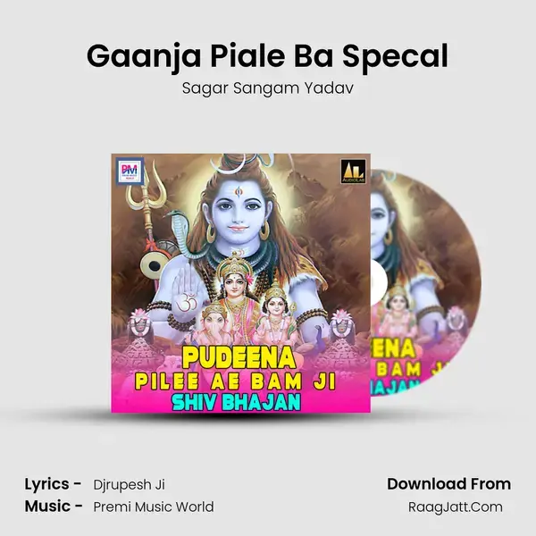 Gaanja Piale Ba Specal Song mp3 | Sagar Sangam Yadav