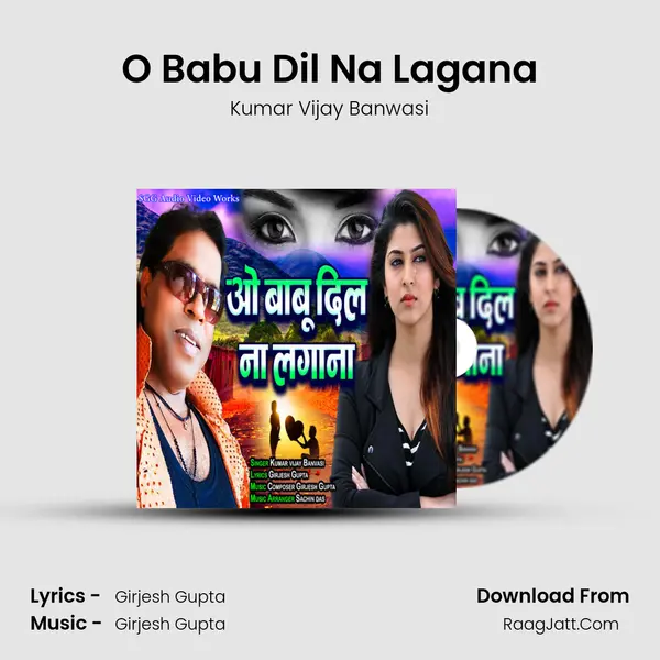 O Babu Dil Na Lagana mp3 song