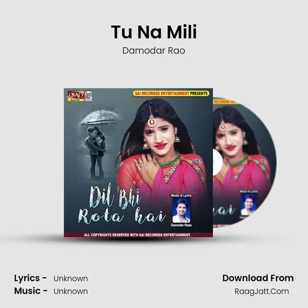 Tu Na Mili mp3 song