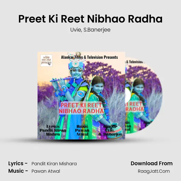 Preet Ki Reet Nibhao Radha mp3 song