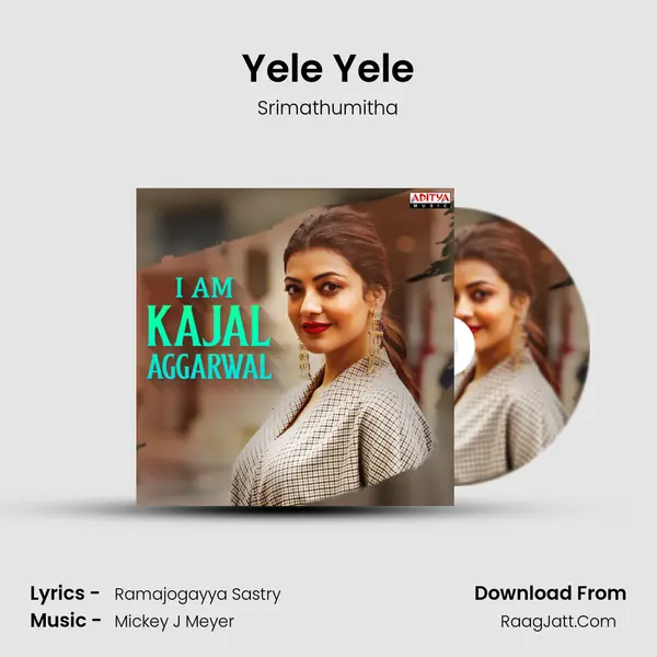 Yele Yele Song mp3 | Srimathumitha