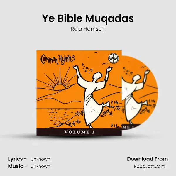 Ye Bible Muqadas Song mp3 | Raja Harrison