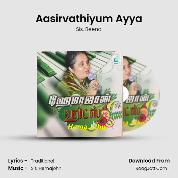 Aasirvathiyum Ayya Song mp3 | Sis. Beena