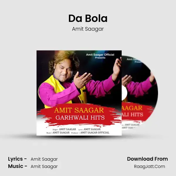 Da Bola Song mp3 | Amit Saagar