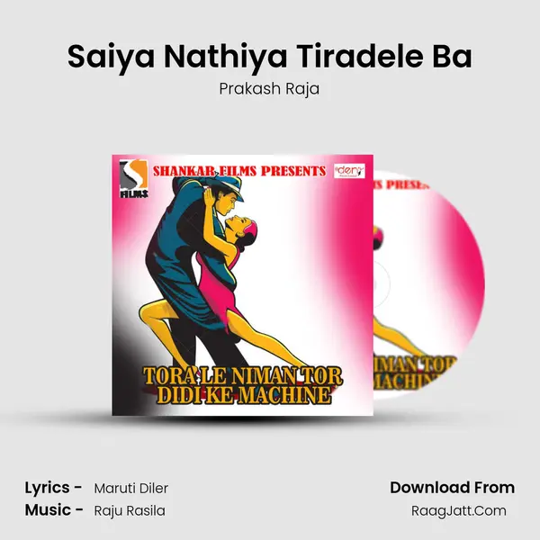 Saiya Nathiya Tiradele Ba Song mp3 | Prakash Raja