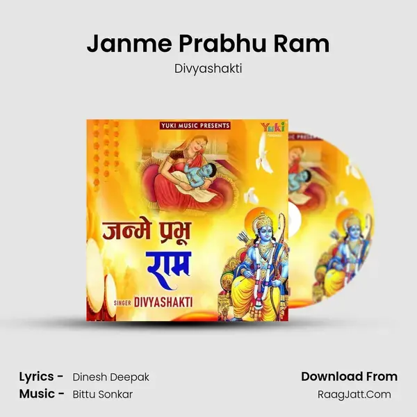 Janme Prabhu Ram Song mp3 | Divyashakti