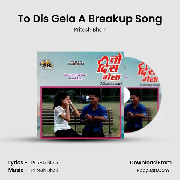 To Dis Gela A Breakup Song mp3 song