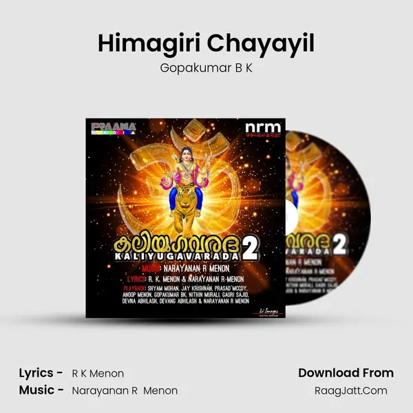 Himagiri Chayayil Song mp3 | Gopakumar B K