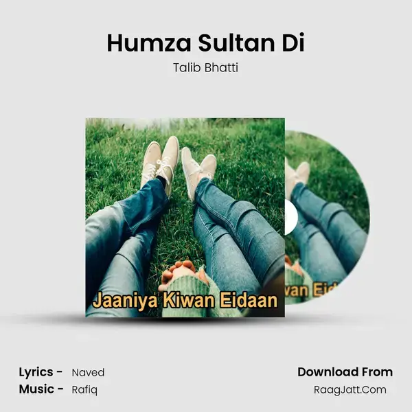 Humza Sultan Di Song mp3 | Talib Bhatti