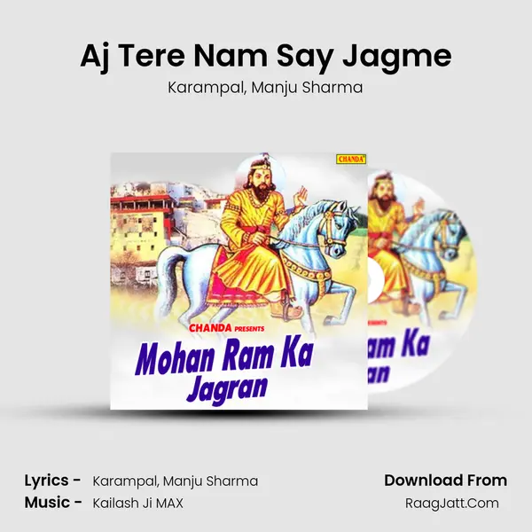 Aj Tere Nam Say Jagme Song mp3 | Karampal