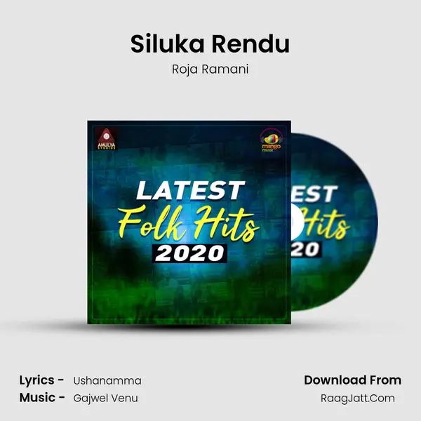 Siluka Rendu Song mp3 | Roja Ramani