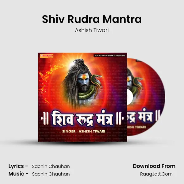 Shiv Rudra Mantra Song mp3 | Ashish Tiwari