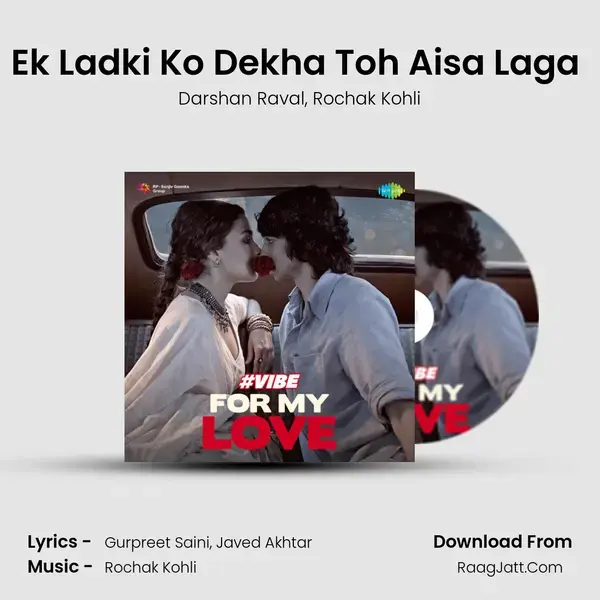 Ek Ladki Ko Dekha Toh Aisa Laga (Title Track) mp3 song