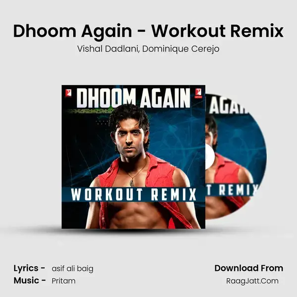 Dhoom Again - Workout Remix mp3 song