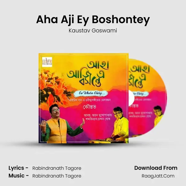 Aha Aji Ey Boshontey mp3 song